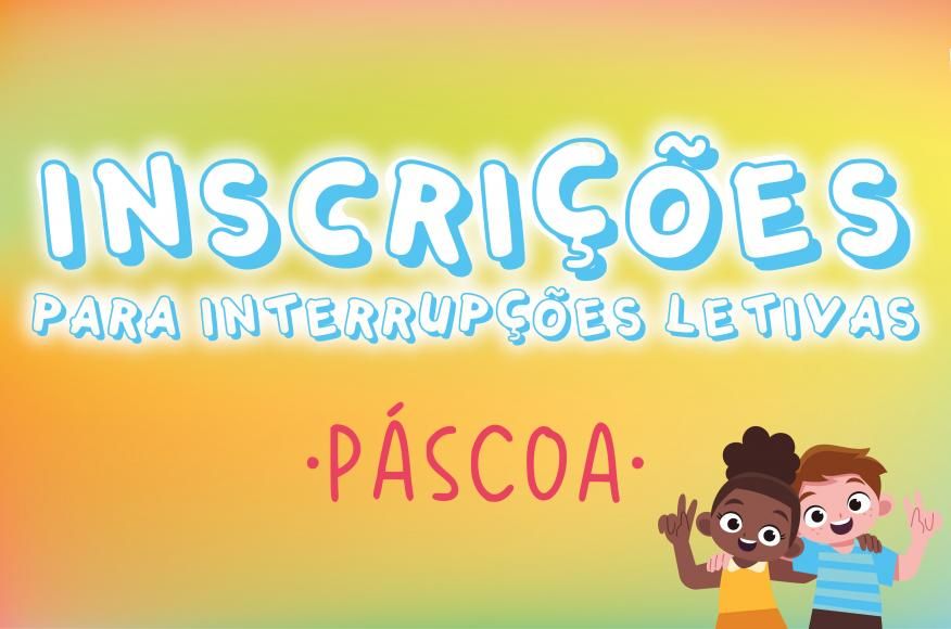 Interrupções Letivas CAF/AAAF - Páscoa