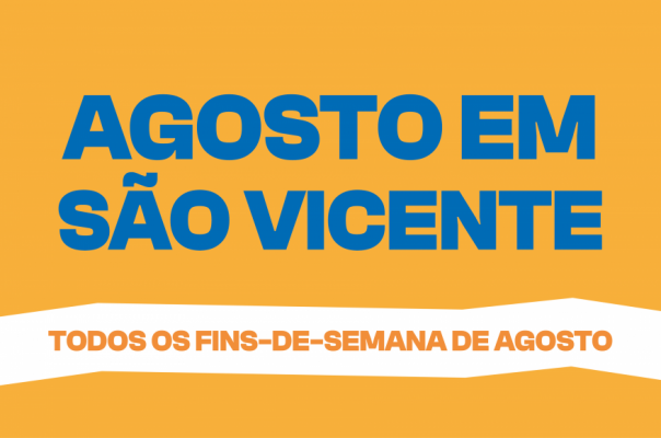 Agosto em S&atilde;o Vicente