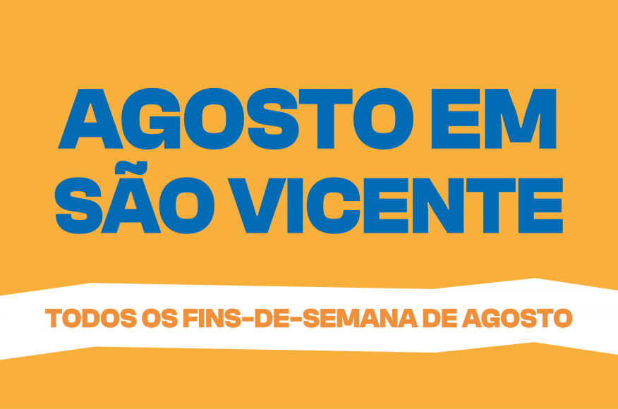 Agosto em S&atilde;o Vicente