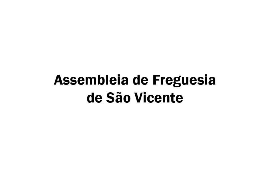 Assembleia de Freguesia de São Vicente - 26 de setembro de  2025